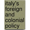 Italy's Foreign And Colonial Policy door Tommaso Tittoni