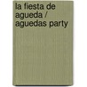 La fiesta de Agueda / Aguedas Party door Beatriz Doumerc