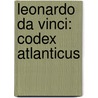 Leonardo da Vinci: Codex Atlanticus by Marco Navoni