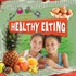 Let's Find Out About Healthy Eating