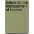 Letters On The Management Of Hounds