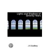 Lights And Shadows Of Seventy Years door J. E Godbey