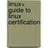 Linux+ Guide To Linux Certification
