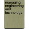 Managing Engineering and Technology door Daniel L. Babcock