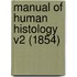 Manual Of Human Histology V2 (1854)