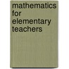 Mathematics For Elementary Teachers by William F. Burger