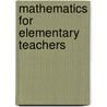 Mathematics for Elementary Teachers door Gary L. Musser