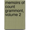 Memoirs Of Count Grammont, Volume 2 by Gordon Goodwin