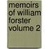 Memoirs of William Forster Volume 2
