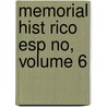 Memorial Hist Rico Esp No, Volume 6 by Real Academia De La Historia