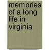 Memories Of A Long Life In Virginia door Sallie Alexander Moore Moore