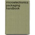 Microelectronics Packaging Handbook
