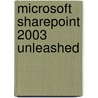 Microsoft Sharepoint 2003 Unleashed door Lynn Langfeld
