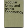 Modular Forms and Galois Cohomology door Haruzo Hida
