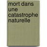 Mort Dans Une Catastrophe Naturelle by Source Wikipedia