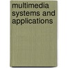 Multimedia Systems And Applications door Tong Zhang