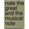 Nate the Great and the Musical Note door Marjorie Weinman Sharmat