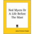 Ned Myers Or A Life Before The Mast