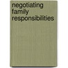Negotiating Family Responsibilities door Jennifer Mason