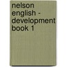 Nelson English - Development Book 1 door Wendy Wren