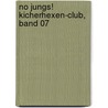 No Jungs! Kicherhexen-Club, Band 07 by Thomas C. Brezina
