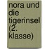 Nora und die Tigerinsel (2. Klasse)