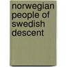 Norwegian People of Swedish Descent by Source Wikipedia