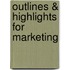 Outlines & Highlights For Marketing