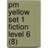 Pm Yellow Set 1 Fiction Level 6 (8)