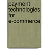 Payment Technologies for E-commerce door Weidong Kou