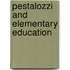 Pestalozzi and Elementary Education