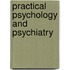 Practical Psychology And Psychiatry
