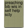 Preaching Bib Wis in Self Help Scty door Alyce Mckenzie