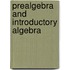 Prealgebra And Introductory Algebra