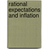 Rational Expectations and Inflation door Thomas J. Sargent