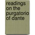 Readings On The Purgatorio Of Dante