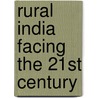 Rural India Facing the 21st Century door Barbara Harriss-White