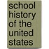 School History of the United States