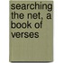 Searching the Net, a Book of Verses