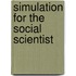 Simulation For The Social Scientist