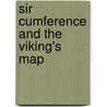Sir Cumference and the Viking's Map door Cindy Neuschwander