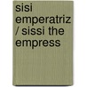 Sisi Emperatriz / Sissi the Empress door Vanna Cercena