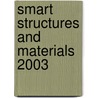 Smart Structures And Materials 2003 by Ralph C. Smith
