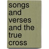 Songs and Verses and the True Cross door S. E 1850 Waller