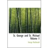 St. George and St. Michael Volume 1 by George Macdonald