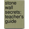 Stone Wall Secrets: Teacher's Guide door Ruth Deike
