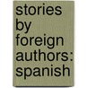 Stories By Foreign Authors: Spanish door Authors Various