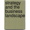 Strategy and the Business Landscape door Pankaj Ghemawat