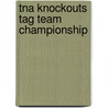 Tna Knockouts Tag Team Championship door Ronald Cohn