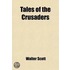 Tales of the Crusaders (Volume 1-2)